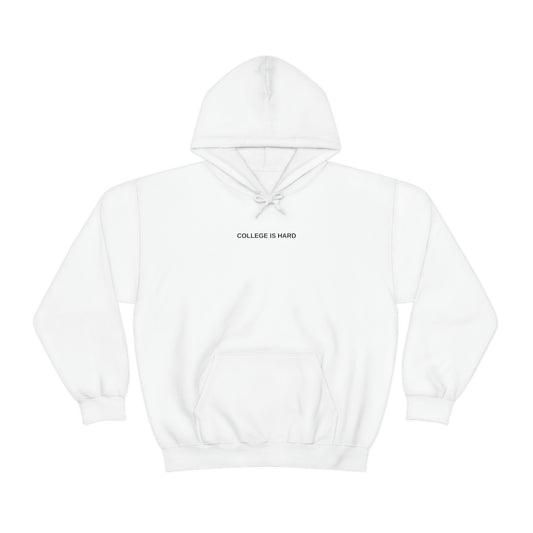 COLLEGE IS HARD White hoodie