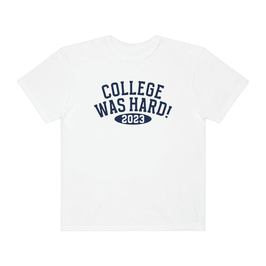 COLLEGE *WAS HARD white NorCal t-shirt