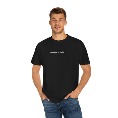 COLLEGE IS HARD Black gameday t-shirt