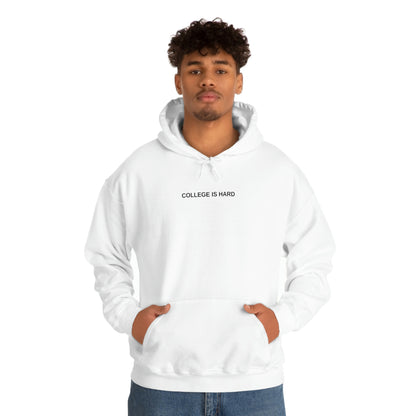 COLLEGE IS HARD White Hoodie